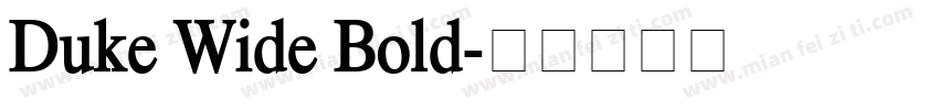 Duke Wide Bold字体转换